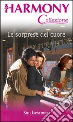 Le sorprese del cuore: Harmony Collezione. E-book. Formato EPUB ebook