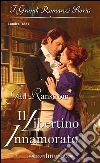 Il libertino innamorato: I Grandi Romanzi Storici. E-book. Formato EPUB ebook di Gail Ranstrom