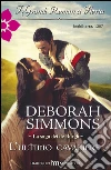 L'ultimo cavaliere. E-book. Formato EPUB ebook di Deborah Simmons