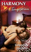 Colpevole passione. E-book. Formato EPUB ebook di Cathy Yardley