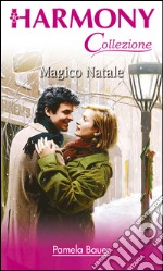 Magico natale: Harmony Collezione. E-book. Formato EPUB ebook