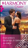 Romantico incontro a venezia: Harmony Collezione. E-book. Formato EPUB ebook di Kim Lawrence