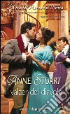 Il valzer del diavolo. E-book. Formato EPUB ebook di Anne Stuart