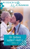 Un dottore sotto il vischio: Harmony Bianca. E-book. Formato EPUB ebook