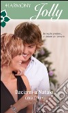 Baciami a natale: Harmony Jolly. E-book. Formato EPUB ebook
