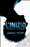 L'inizio: Un Prequel di THE RETURNED (1). E-book. Formato EPUB ebook di Jason Mott