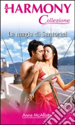 La magia di Santorini. E-book. Formato EPUB ebook