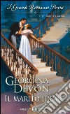 Il marito ideale: I Grandi Romanzi Storici. E-book. Formato EPUB ebook di Georgina Devon