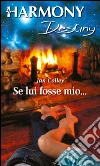 Se lui fosse mio.... E-book. Formato EPUB ebook di Jan Colley