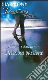 Deliziosa passione. E-book. Formato EPUB ebook