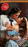 Il mistero del capitano: I Grandi Romanzi Storici. E-book. Formato EPUB ebook di Catherine Archer