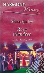 Rosa irlandese. E-book. Formato EPUB ebook