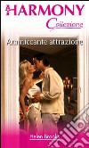 Ammiccante attrazione: Harmony Collezione. E-book. Formato EPUB ebook