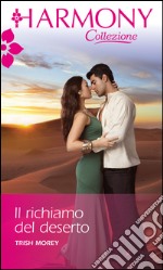 Il richiamo del deserto: Harmony Collezione. E-book. Formato EPUB ebook