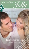 Nuovamente tua: Harmony Jolly. E-book. Formato EPUB ebook di Melissa McClone