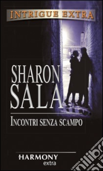 Incontri senza scampo. E-book. Formato EPUB ebook di Sharon Sala