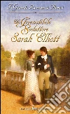 Un irresistibile seduttore: I Grandi Romanzi Storici. E-book. Formato EPUB ebook di Sarah Elliott
