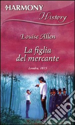 La figlia del mercante. E-book. Formato EPUB ebook