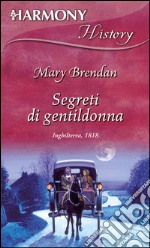 Segreti di gentildonna. E-book. Formato EPUB ebook