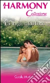 Un lungo, caldo bacio: Harmony Collezione. E-book. Formato EPUB ebook di Carole Mortimer