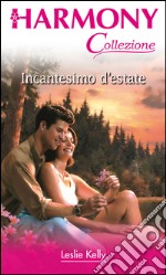 Incantesimo d'estate: Harmony Collezione. E-book. Formato EPUB ebook