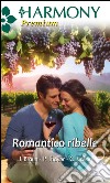 Romantico ribelle. E-book. Formato EPUB ebook