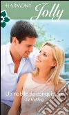 Un nobile da conquistare. E-book. Formato EPUB ebook di Liz Fielding