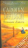 Promessa d'amore: I Grandi Romanzi Storici. E-book. Formato EPUB ebook di Carolyn Davidson