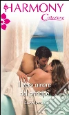 Il vero amore del principe: Harmony Collezione. E-book. Formato EPUB ebook di Lucy Monroe