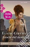Giochi del destino. E-book. Formato EPUB ebook di Elaine Coffman