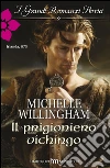 Il prigioniero vichingo: I Grandi Romanzi Storici. E-book. Formato EPUB ebook di Michelle Willingham