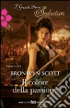Il colore della passione. E-book. Formato EPUB ebook di Bronwyn Scott