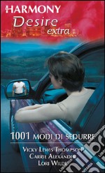 1001 modi di sedurre. E-book. Formato EPUB