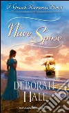 La nave delle spose: I Grandi Romanzi Storici. E-book. Formato EPUB ebook di Deborah Hale