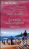 La scuola sulla scogliera. E-book. Formato EPUB ebook di Mary Nichols