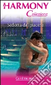 Sedotta dal piacere: Harmony Collezione. E-book. Formato EPUB ebook di Carol Marinelli