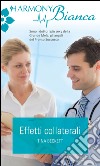 Effetti collaterali: Harmony Bianca. E-book. Formato EPUB ebook di Tina Beckett