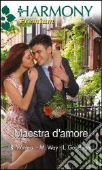 Maestra d'amore. E-book. Formato EPUB ebook