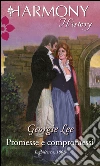 Promesse e compromessi. E-book. Formato EPUB ebook di Georgie Lee