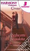 Seducente vendetta. E-book. Formato EPUB ebook di Jackie Merritt