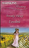L'eredità. E-book. Formato EPUB ebook di Dorothy Elbury