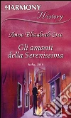 Gli amanti della Serenissima. E-book. Formato EPUB ebook di Annelizabeth Cree