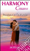 Passione in California: Harmony Collezione. E-book. Formato EPUB ebook