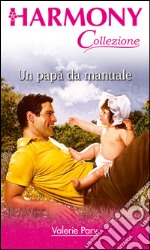 Un papà da manuale. E-book. Formato EPUB ebook