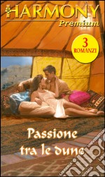 Passione tra le dune. E-book. Formato EPUB ebook