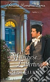 Il marchese libertino. E-book. Formato EPUB ebook di Sarah Elliott
