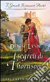I segreti di Thornson. E-book. Formato EPUB ebook di Denise Lynn
