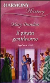 Il pirata gentiluomo. E-book. Formato EPUB ebook di Mary Brendan