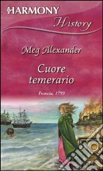 Cuore temerario. E-book. Formato EPUB ebook