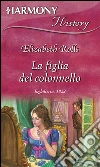 La figlia del colonnello. E-book. Formato EPUB ebook di Elizabeth Rolls